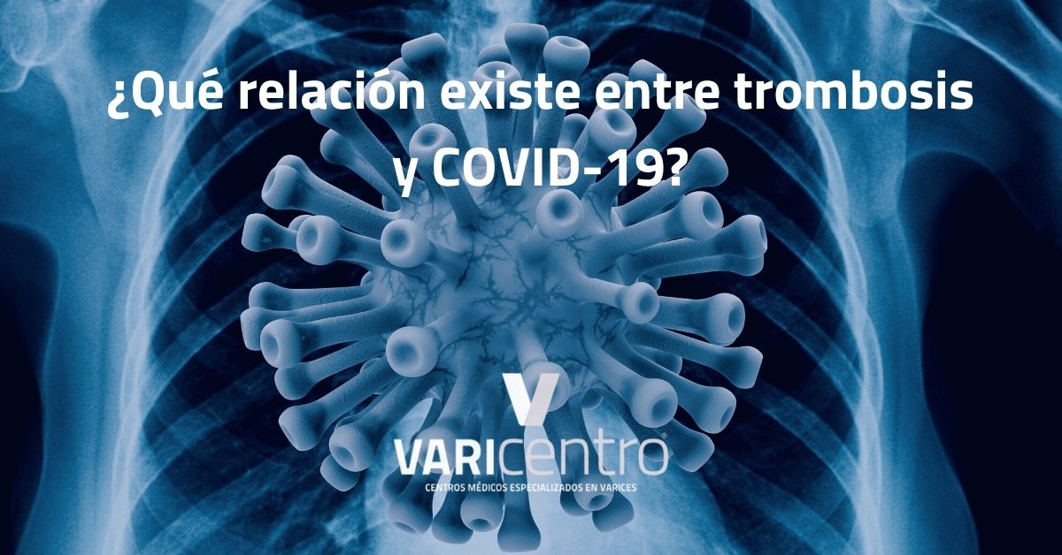 ¿Qué relación existe entre trombosis y covid-19? ¿Qué relación existe entre trombosis y covid-19?